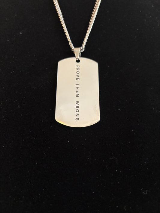 "Prove Them Wrong" Dog Tag Necklace – Sobriety & Strength Pendant
