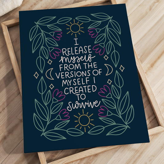 I Release Myself Unframed Art Print
