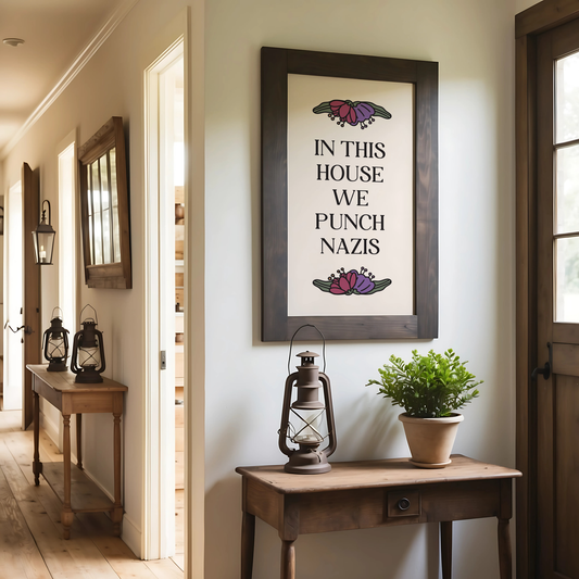 In This House We Punch Nazis Unframed Art Print