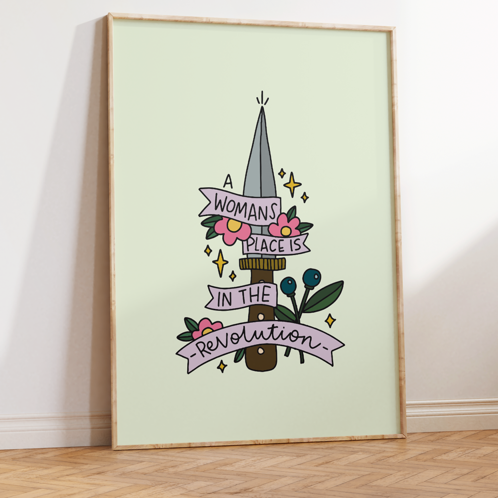A Woman's Place Is In The Revolution Unframed Art Print