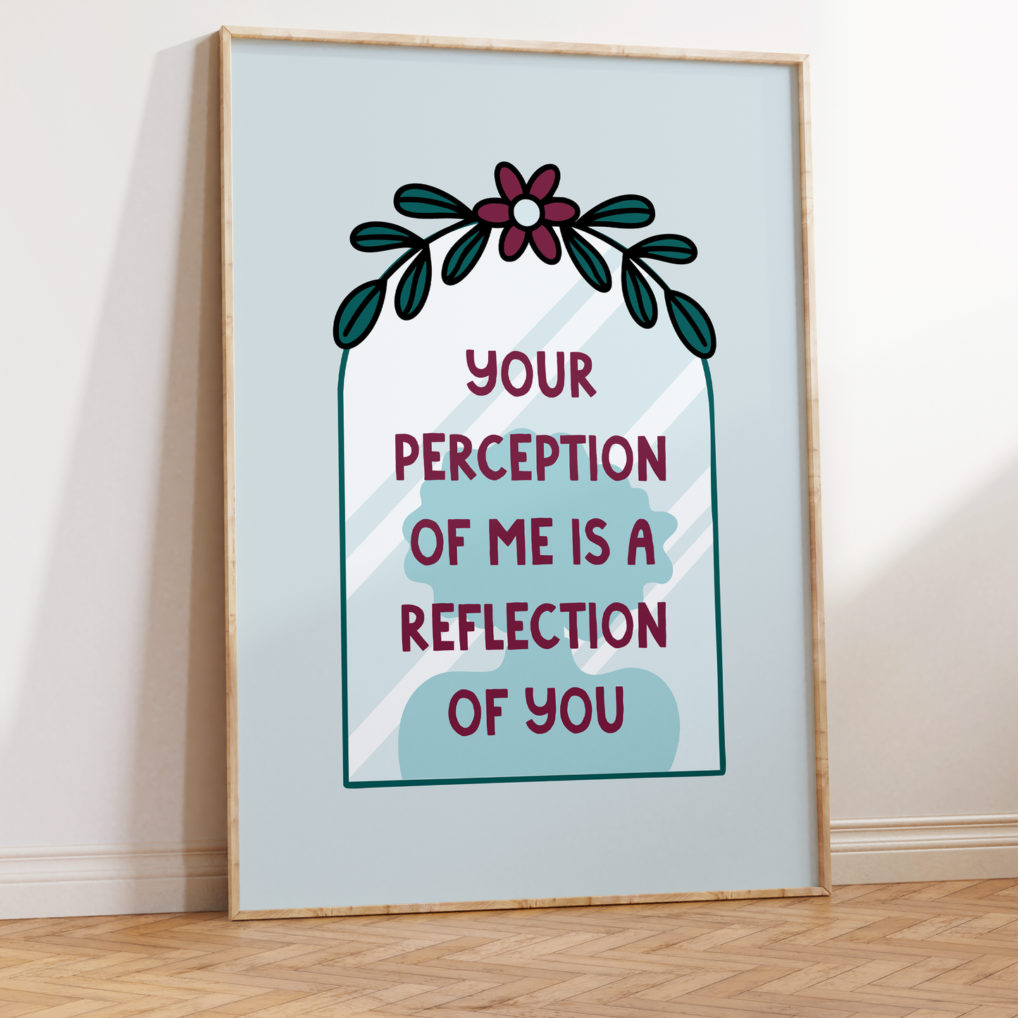 Your Perception of Me is a Reflection of You Unframed Art Print