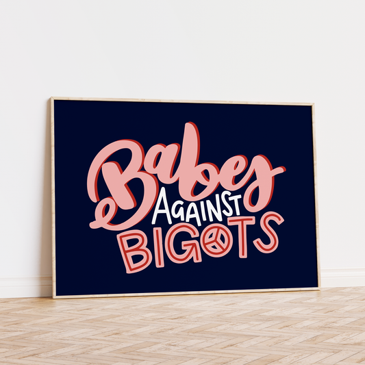 Babes Against Bigots Unframed Art Print
