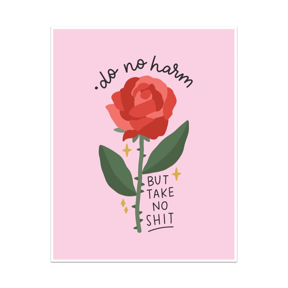 Do No Harm, But Take No Shit Unframed Art Print