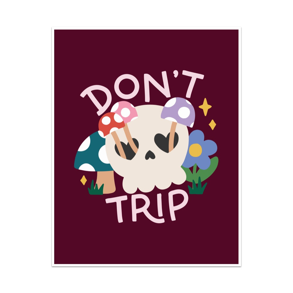 Don't Trip Unframed Art Print
