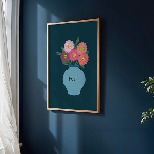 Fuck Flowers Unframed Art Print
