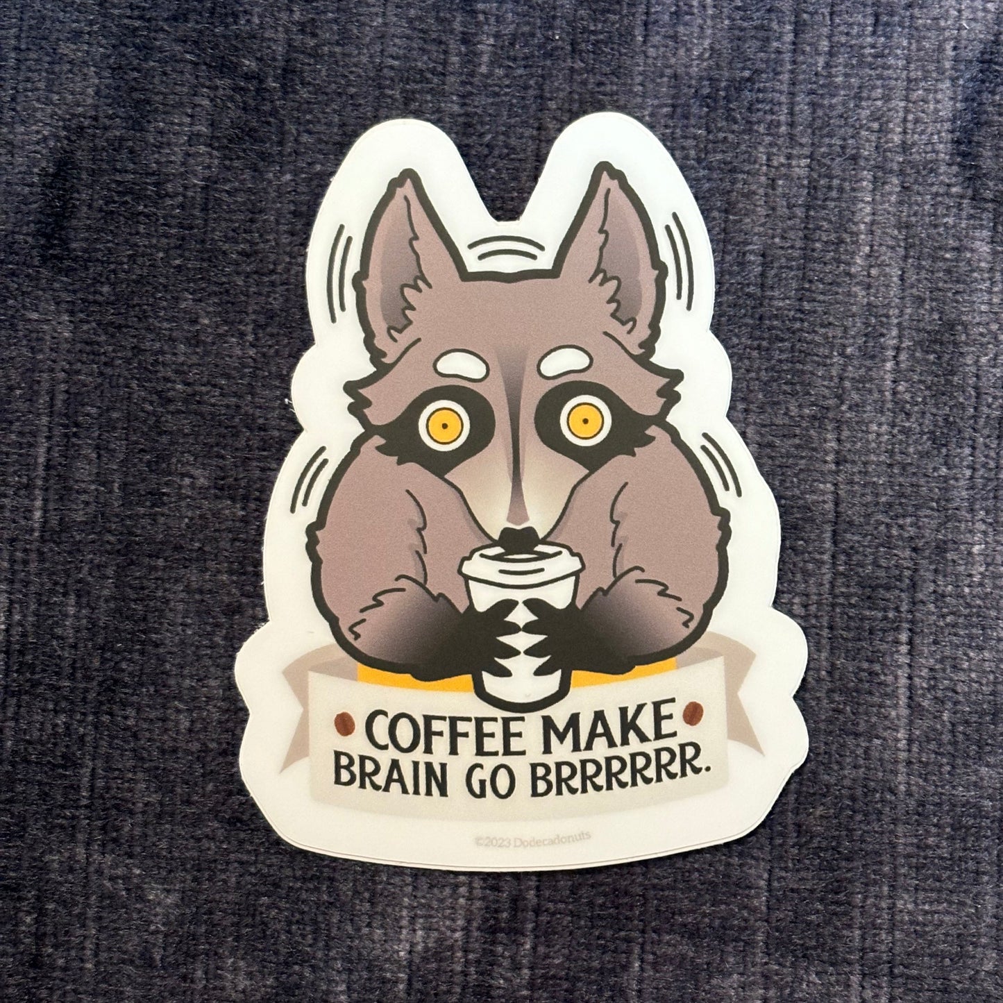 Coffee Make Brain Go Brrrrr – Raccoon Vinyl Sticker