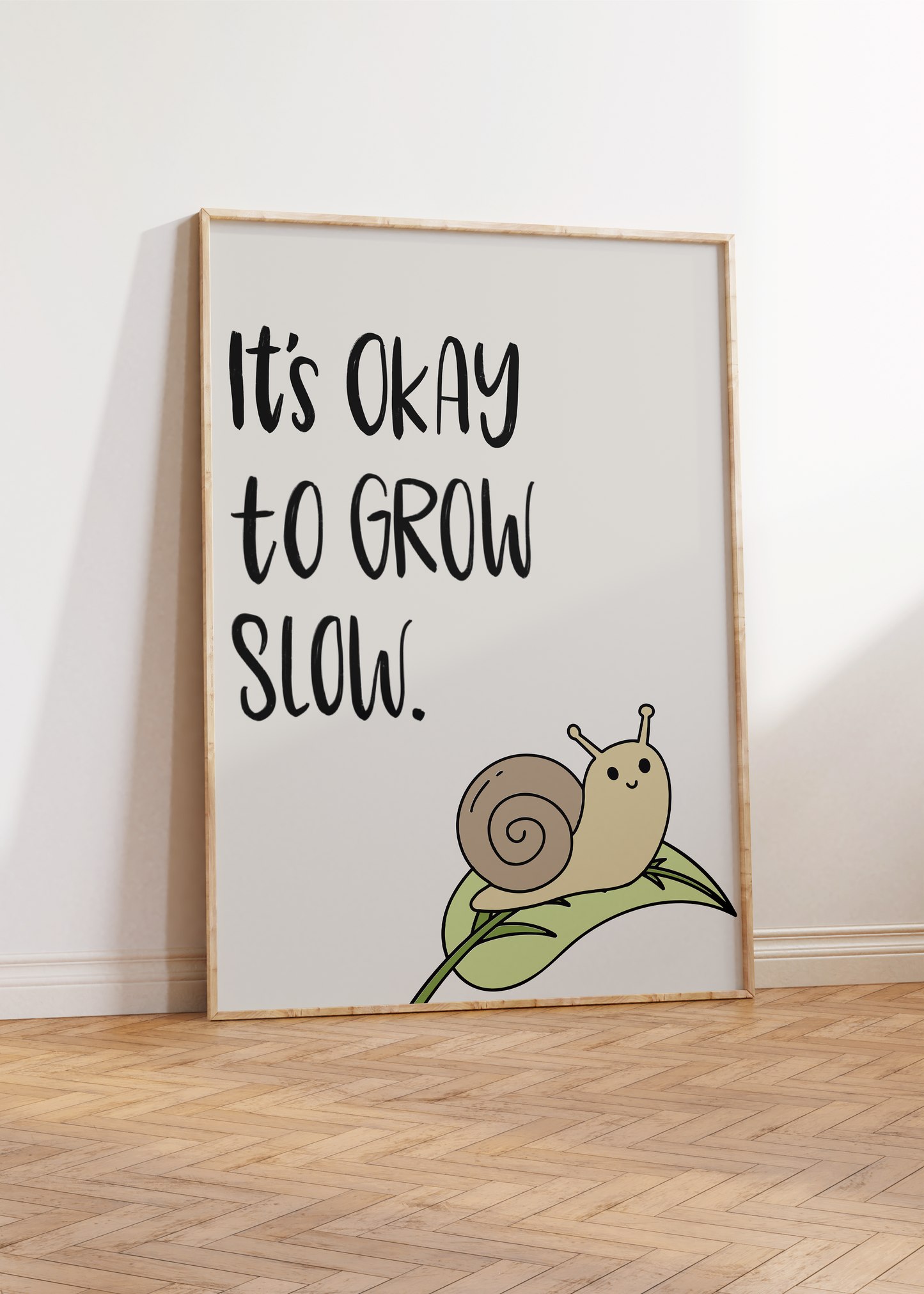 It's Okay to Grow Slow Unframed Art Print