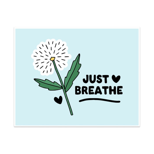 Just Breathe Unframed Art Print