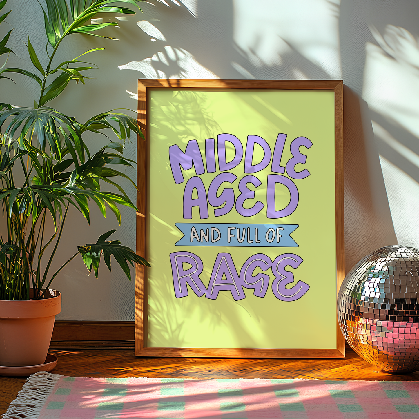 Middle Aged And Full of Rage Unframed Art Print