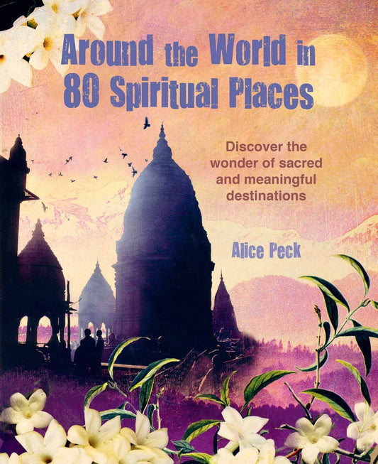 Around The World In 80 Spiritual Places