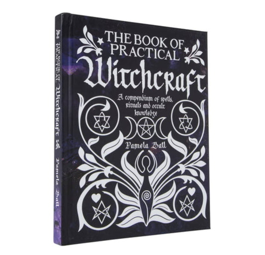 Book Of Practical Witchcraft: Compendium of Spells, Rituals