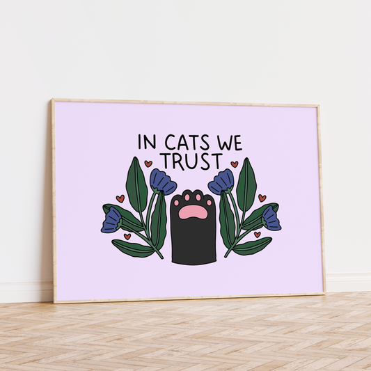 In Cats We Trust Unframed Art Print